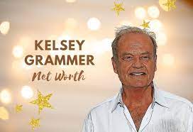 Kelsey Grammer Net Worth