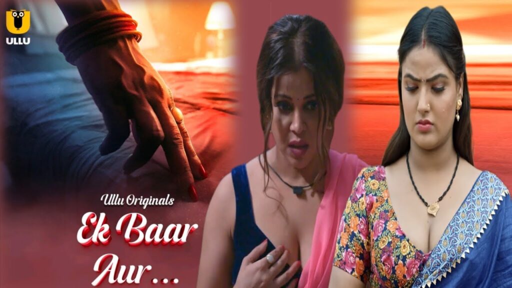 Ek Baar Aur : Ullu Originals की नई वेब सीरीज़